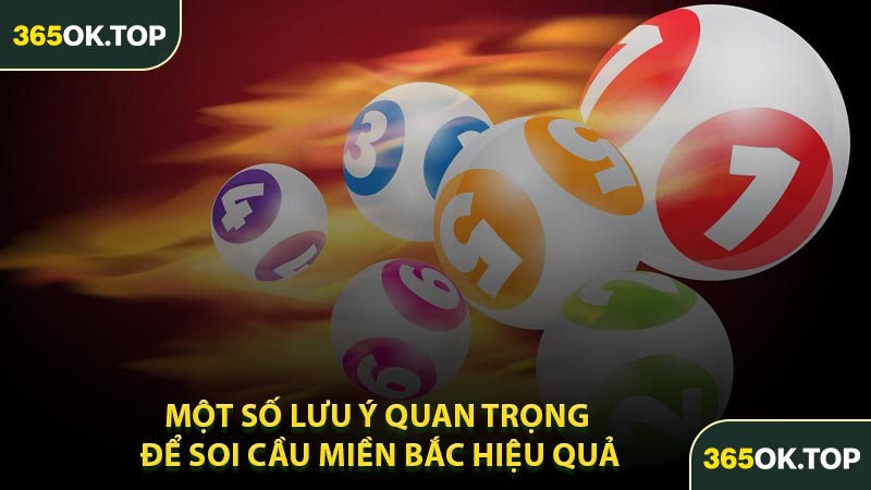 Một Số Lưu Ý Quan Trọng Để Soi Cầu Miền Bắc Hiệu Quả